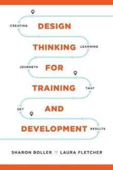 design thinking training development sharon boller laura fletcher